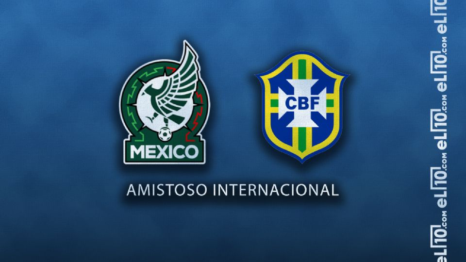 México vs Brasil Horario, cuándo juegan y quién transmitirá el partido