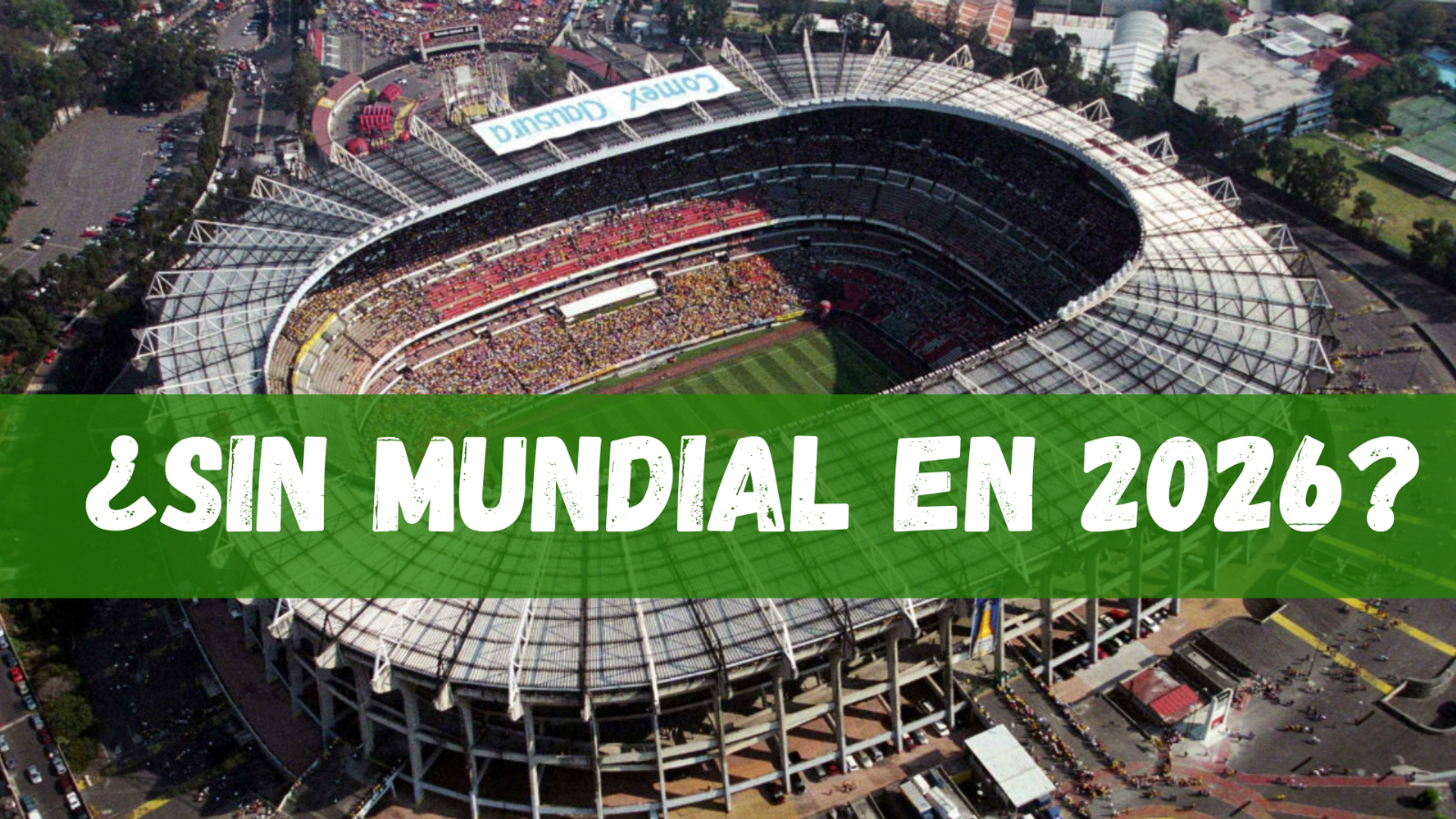 ¿EN RIESGO el partido INAUGURAL del Mundial de 2026 en el Estadio Azteca?