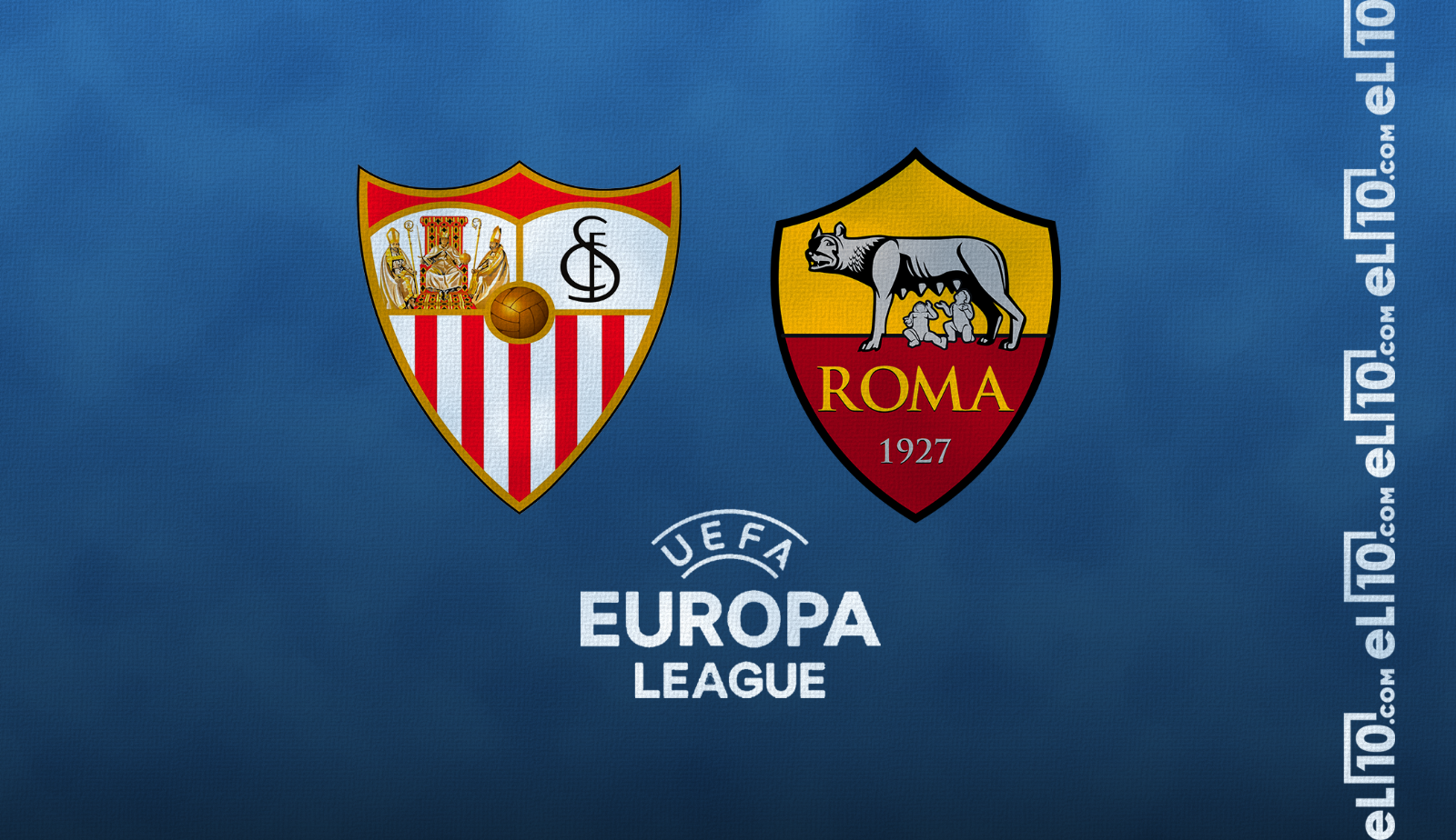 DÓNDE y a qué HORA ver la FINAL de la Europa League | Sevilla vs AS Roma