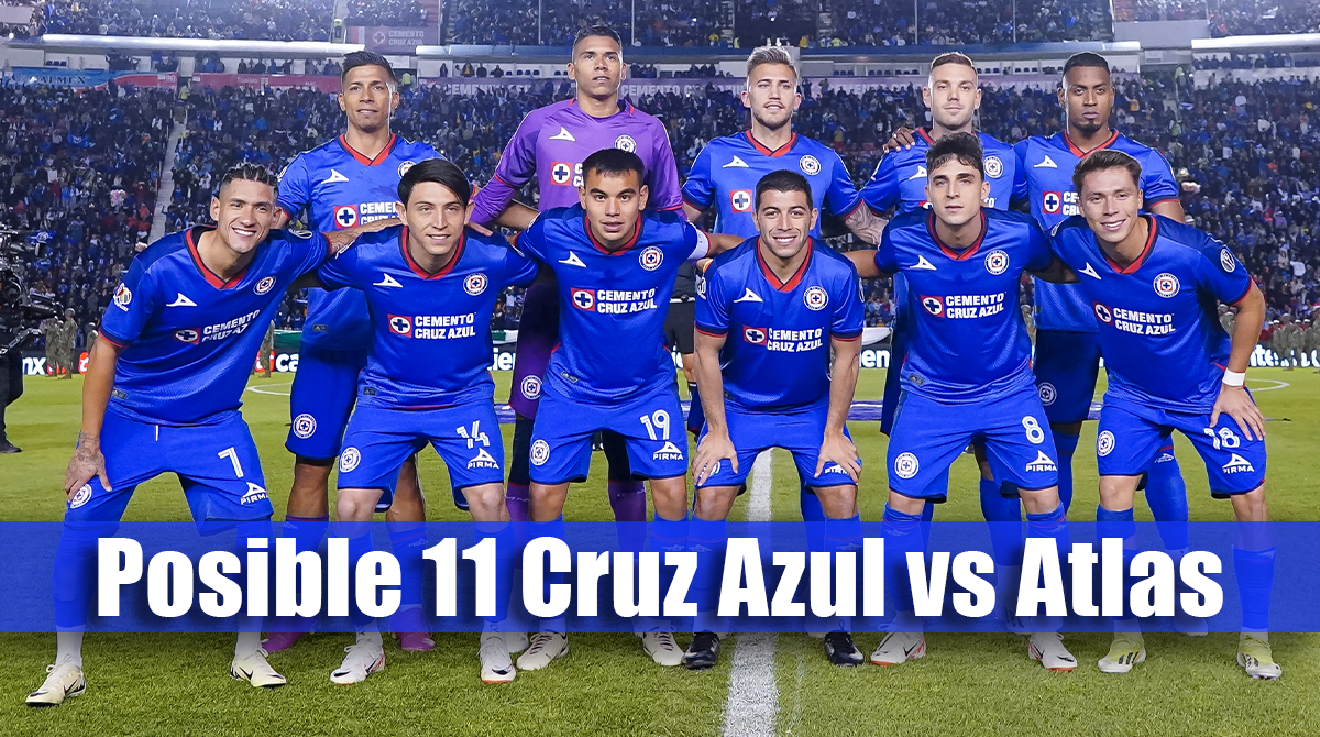 ¿Cuál será la ALINEACIÓN del Cruz Azul vs Atlas por el Apertura 2024?