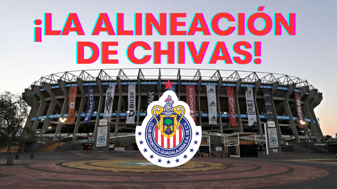Alineación Chivas del Clásico Nacional de Semifinales de Clausura 2024