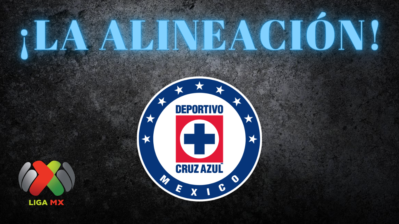 La ALINEACIÓN CONFIRMADA del Cruz Azul vs Club América en la IDA de la GRAN FINAL del Clausura 2024