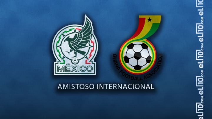 México vs Ghana en Fecha FIFA: Horario, cuándo juegan y quién transmitirá el partido