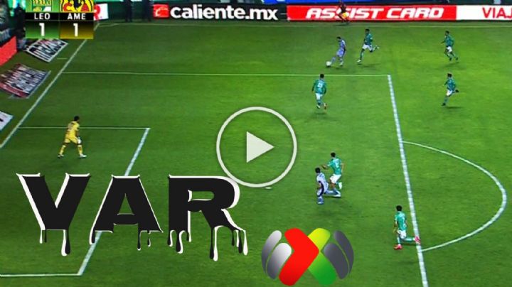 Con todo y pruebas: ¿A quién afectó REALMENTE el arbitraje en el León vs Club América?