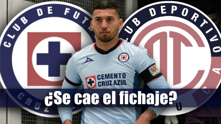 ¡Se TAMBALEA la negociación! Así están las cosas entre Cruz Azul y Toluca por Juan Escobar