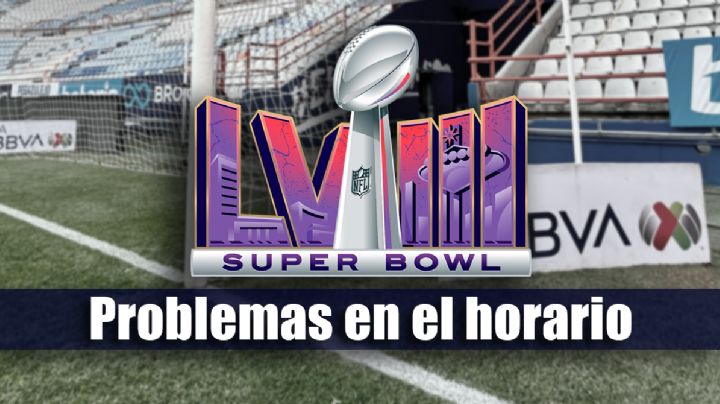 Horario del Super Bowl PERJUDICA el calendario de la Jornada 6 de la Liga MX