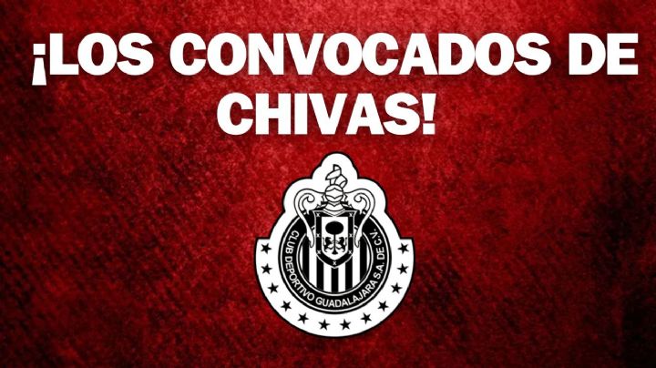 Chivas RECUPERA Y CONVOCA a 2 jugadores clave para el Clásico contra el América de Liga MX