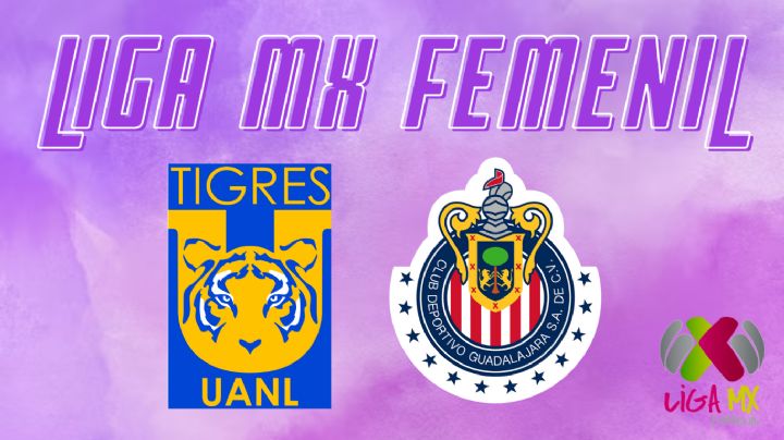 Dónde ver EN VIVO el Tigres vs Chivas de la Liga MX Femenil