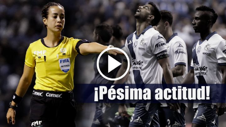 Video: Llueven FUERTES CRÍTICAS a jugadores del Puebla por su actitud contra la árbitro Katia Itzel