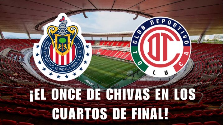 La alineación oficial de Chivas para enfrentar al Toluca FC en los Cuartos de Final del Clausura 2024